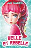 Belle et rebelle