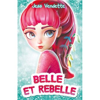 Belle et rebelle