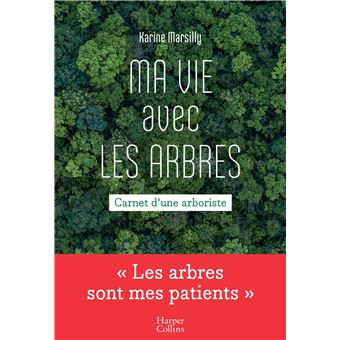 Ma vie avec les arbres