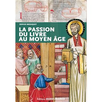 La passion du livre au Moyen Age