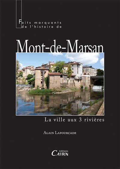 Petite histoire de Mont de Marsan