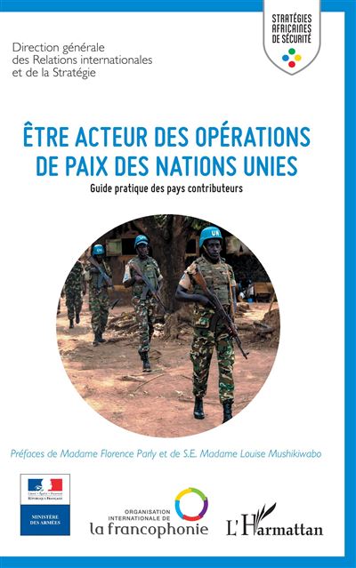 Etre acteur des operations de paix des nations unies e