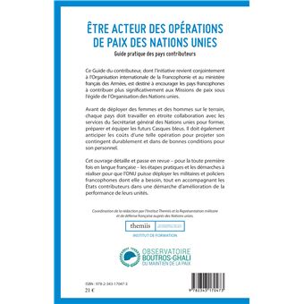 Etre acteur des opérations de paix des Nations Unies