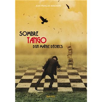 Sombre tango d'un maître d'échecs