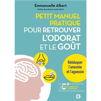Petit manuel pratique pour retrouver l'odorat et le goût