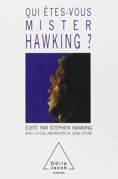 Qui êtes-vous, Mister Hawking ?
