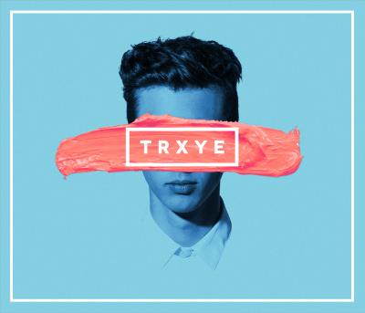 Trxye EP Exclusivité Fnac