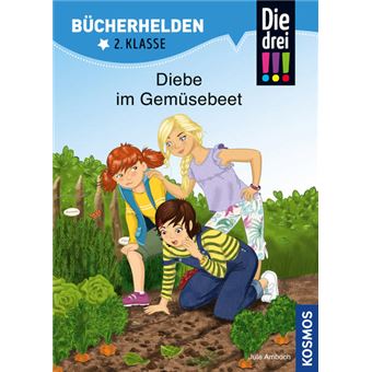 DIE DREI !!!, BÜCHERHELDEN 2. KLASSE, DIEBE IM GEMÜSEBEET