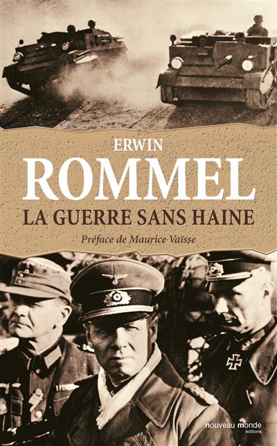 La guerre sans haine - Erwin Rommel - broché