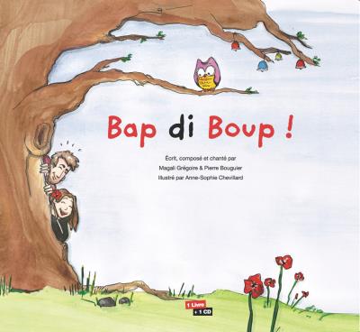 Bap di Boup ! Inclus livre textes et illustrations