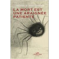 La mort est une araignee patiente