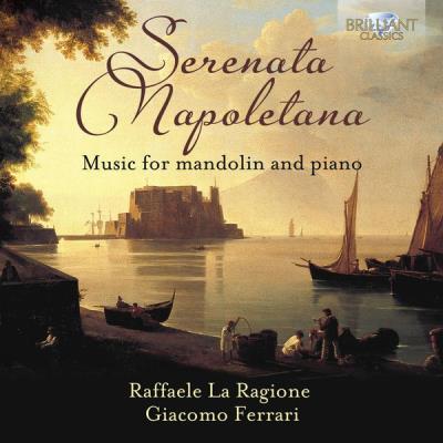Sérénade Napolitaine : Oeuvres pour Mandoline et Piano