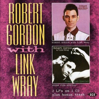 Robert Gordon et Link Wray