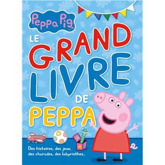 Peppa Pig - : Peppa Pig - Le grand livre de Peppa