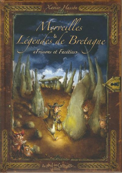 Merveilles et Légendes de Bretagne - Xavier Husson - broché