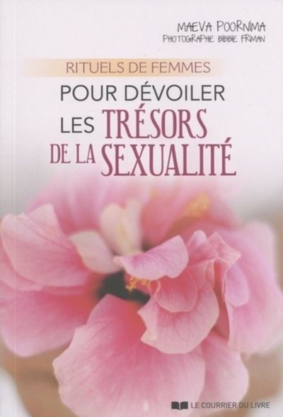 Rituels de femmes pour dévoiler les trésors de l a sexualité - Maeva Poornima - broché