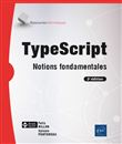 TypeScript - Notions fondamentales (2e édition)