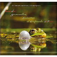 Chants des grenouilles, rainettes et crapauds Inclus livret 12 pages