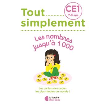 Tout Simplement - Les nombres jusqu'à 1000 CE1 - 7-8 ans