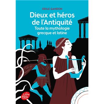 Dieux Et Heros De L Antiquite Toute La Mythologie Grecque Et Latine Toute La Mythologie Grecque Et Latine Poche Odile Gandon Christian Broutin Achat Livre Fnac