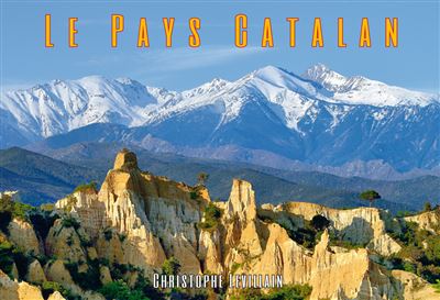 Le Pays Catalan - Christophe Levillain - relié