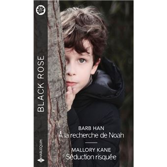 A la recherche de Noah - Séduction risquée