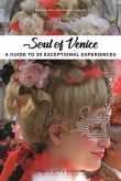 Soul of Venice - A guide to 30 exceptional experiences