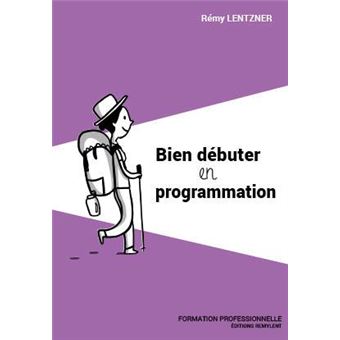 Bien débuter en programmation