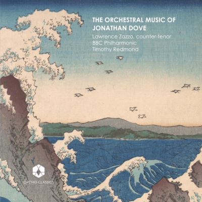 The Orchestral Music Of Jonathan Dove