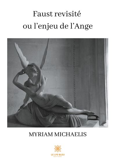 Faust revisite ou l enjeu de l ange