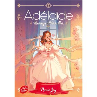 Adélaïde princesse espiègleMariage à Versailles