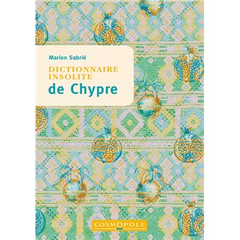 Dictionnaire insolite de Chypre