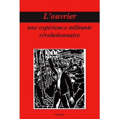 L'ouvrier, une expérience militaire révolutionnaire