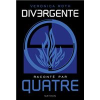 Divergente raconté par QUATRE