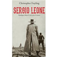 Sergio leone, quelque chose à voir avec la mort