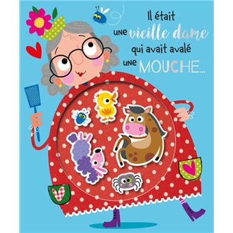 Il était une vieille dame qui avait avale une mouche...