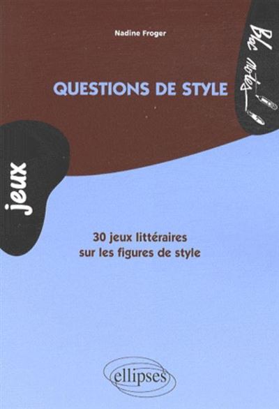 Questions de style et jeux de mots