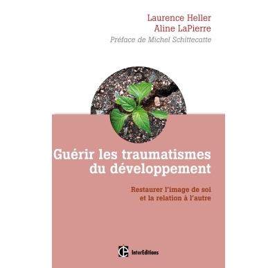 Guérir les traumatismes du développement