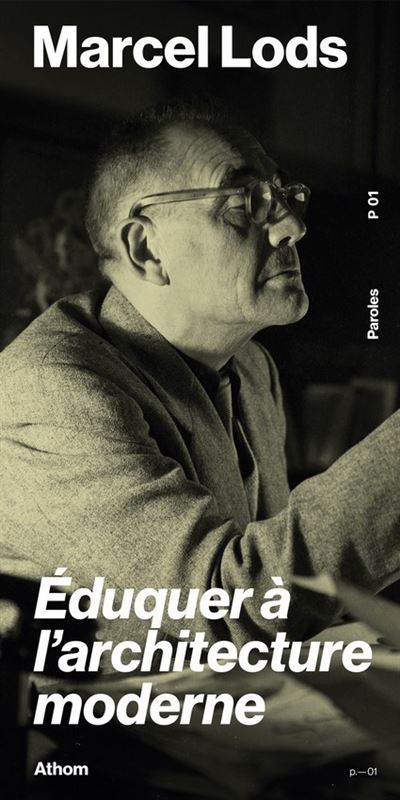Éduquer à l'architecture moderne - Marcel Lods - broché