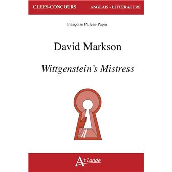 David Markson, Wittgenstein's Mistress