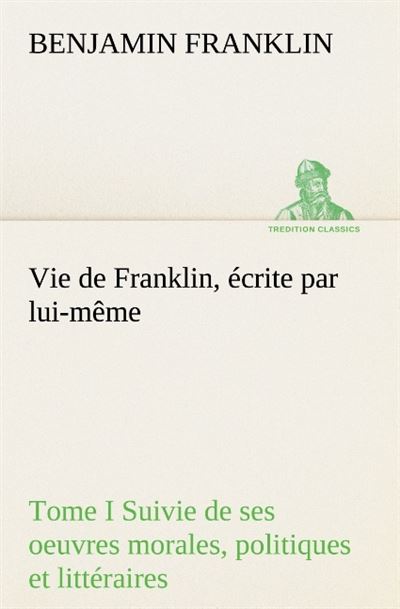 Vie de Franklin, écrite par lui-même