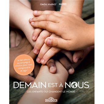 Demain est à nous - Le bel album documentaire