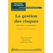 La gestion des risques principes et pratiques collection man - broché ...