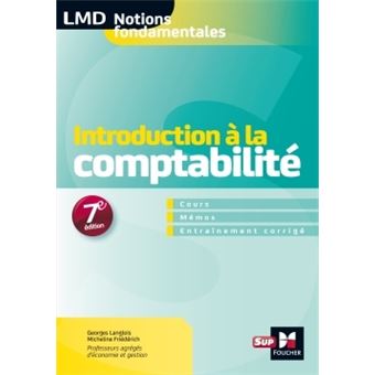 Introduction A La Comptabilite 7e Edition 7eme Edition Tome 2 Broche Micheline Friederich Georges Langlois Achat Livre Fnac