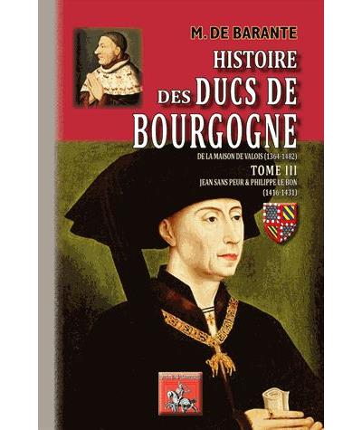Histoire des ducs de Bbourgogne de la maison de Valois, 1364-1482