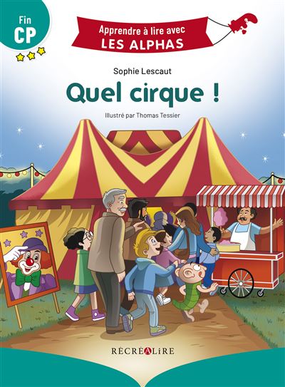 Quel cirque ! Fin CP - Sophie Lescaut - broché