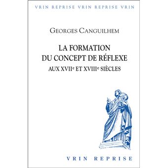 La formation du concept de réflexe aux XVIIe et XVIIIe siècles