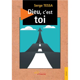 Dieu, c'est toi