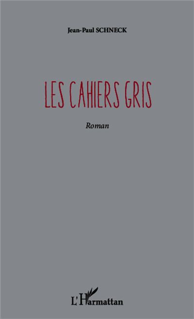 Les cahiers gris