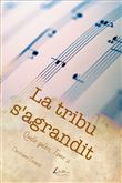 La tribu s'agrandit
